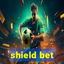 shield bet